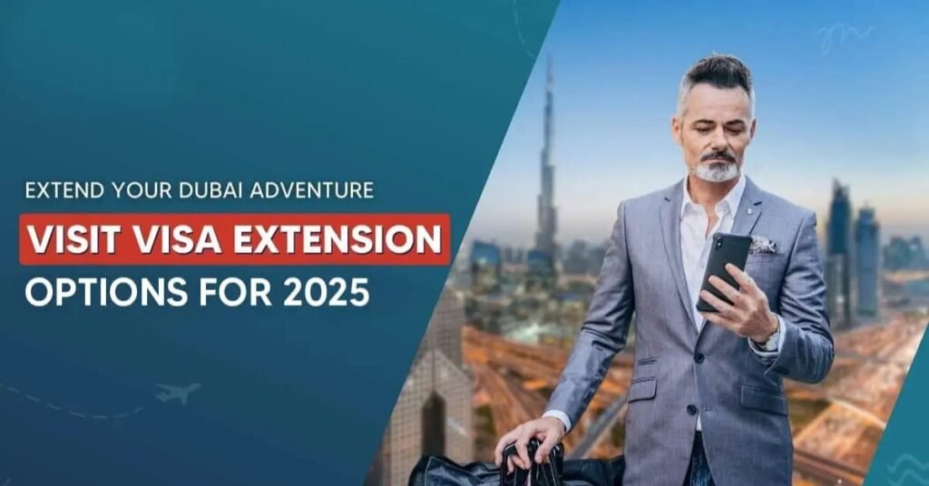 Extending Your Dubai Visa
