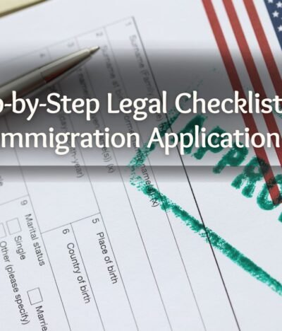 Legal Checklist for Immigration Application | 2025 Guide